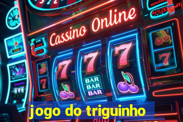 jogo do triguinho